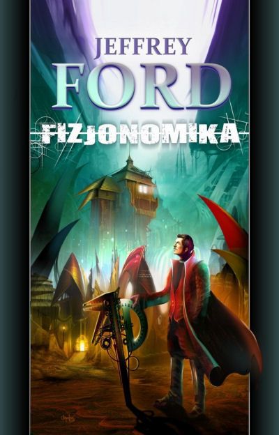 Jeffrey Ford   Fizjonomika 152451,1